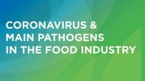 Webinar – Coronavirus and main pathogens in the food industry